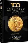 Whitman 100 Greatest Us Coins 6TH Edition - Jeff Garrett New Hardcover Book. Fixed Price $34.45.