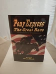 Pony Express: The Great Race Frank Micek Hardcover Excellent Condition Signed. Fixed Price $25.00.