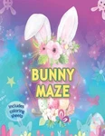 Bunny Maze Includes Coloring Sheets: Rabbit Activity Puzzle For Teen Girls, Wome. Fixed Price $18.67.